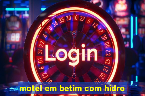 motel em betim com hidro